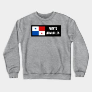 Puerto Armuelles City with Panama Flag Crewneck Sweatshirt